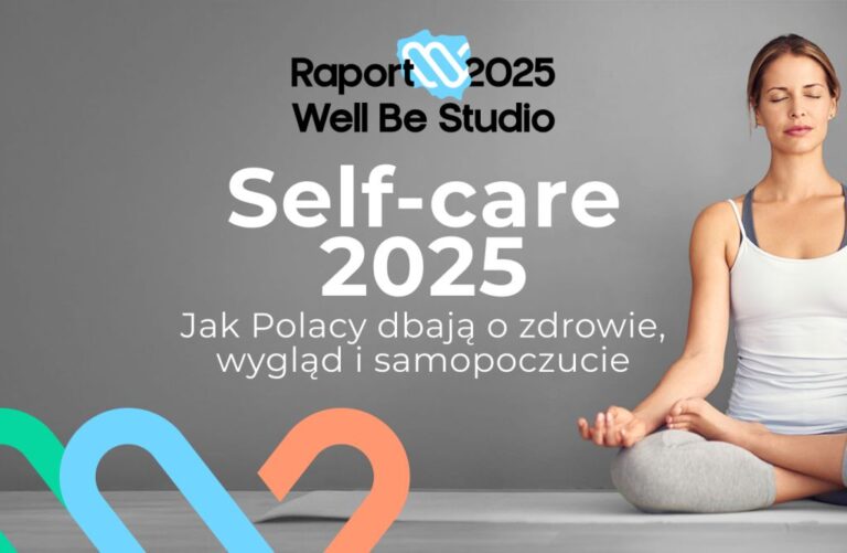 7 kluczowych wniosków z raportu „Self-care 2025. Jak Polacy dbają o zdrowie, wygląd i samopoczucie”