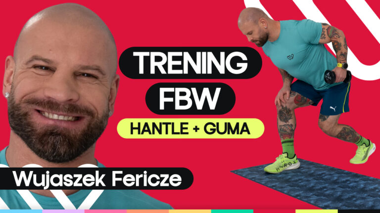Trening z gumami i hantlami. Wzmocnij ciało w 30 minut z Fericze